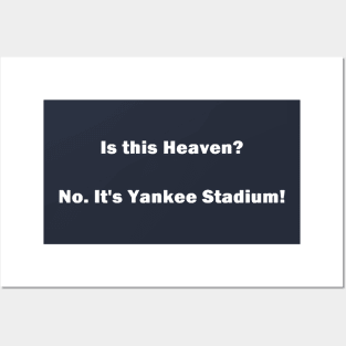 Is this Heaven? No. It's Yankee Stadium Design Posters and Art